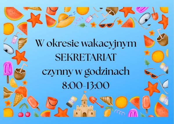 Wakacyjne godziny pracy Sekretariatu